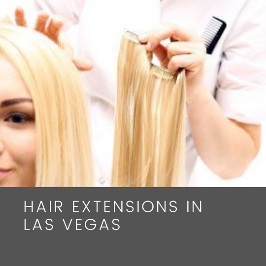 Hair Extensions Las Vegas Hair and Makeup Las Vegas